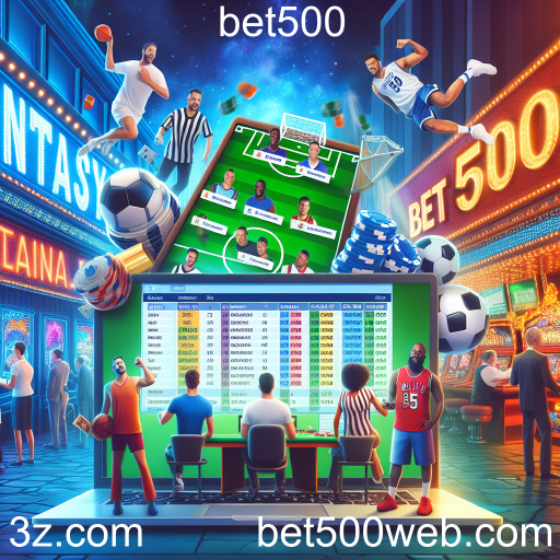 A Ascensão do Fantasy Sports no Bet500