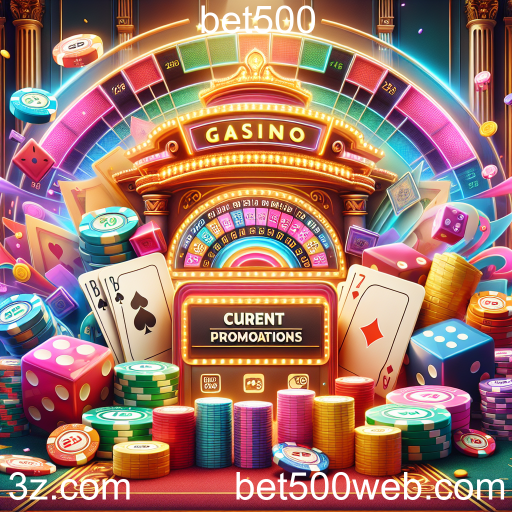 Aproveite as Últimas Promoções do Bet500 e Maximize Seus Ganhos!